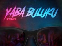 DJ Tarico x Burna Boy – Yaba Buluku (Remix) ft. Preck & Nelson Tivane