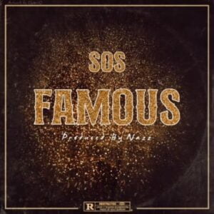 Big Xhosa – Famous ft. SOS mp3 download