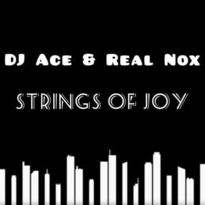 DJ Ace x Real Nox – Strings of Joy