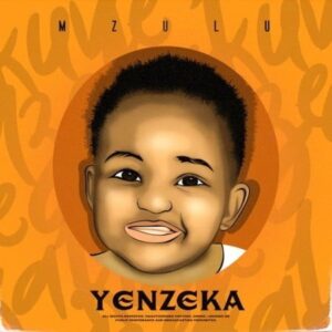 Mzulu – Yenzeka Album mp3 zip download