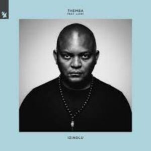 Themba – Izindlu (Extended Mix) ft. Lizwi