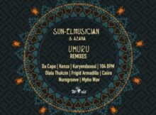 Sun-EL Musician & Azana – Uhuru Da Capo Afro Touch Remix