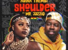 Adina Thembi – Shoulder (Yeriba) ft. Mr JazziQ