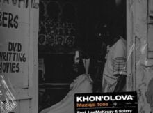Muziqal Tone – Khona Olova ft Lee McKrazy & Spizzy