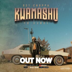 031Choppa – Kwamashu To Ejozi Album
