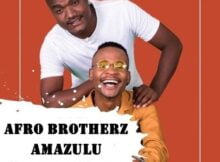 Afro Brotherz – Amazulu