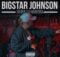 BigStar Johnson – Sgubhu Sa Mamnyora