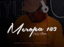 Ceega Wa Meropa 183 Mix (You Can’t Touch Music But Music Can Touch You)