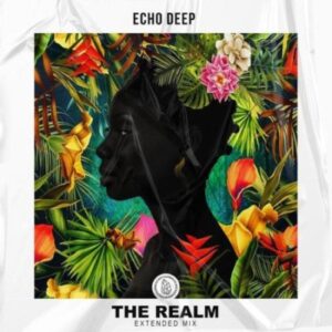 Echo Deep – The Realm (Extended Mix)