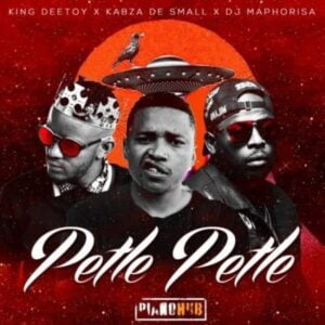 King Deetoy, Kabza De Small & DJ Maphorisa – Petle Petle Album