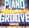 Lebtiion Simnandi & Dr. Sauce – Piano Groove Vol 11 (Strictly Djy Ma’Ten, MDU aka TRP, Nkule 501, Djy ZAN SA & T&T Musiq)