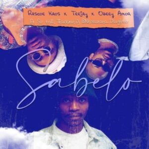 Rascoe Kaos, Tee Jay & Obeey Amor – Sabelo ft. Sir Trill, ThackzinDJ & Nkosazana_Daughter