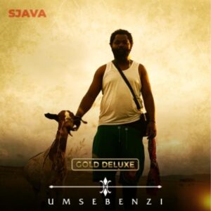 Sjava – Umsebenzi (Gold Deluxe) Album zip
