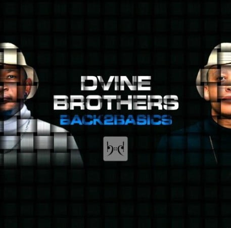 Dvine Brothers – Back 2 Basics Album zip
