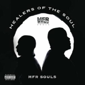 MFR Souls – Healers Of The Soul Album