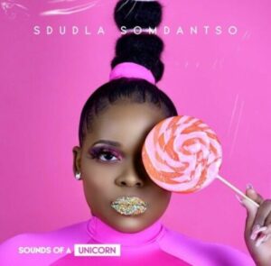 Sdudla Somdantso – Sounds Of A Unicorn (Album)