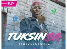 TuksinSA – Tshivhidzwela EP zip
