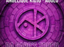 Angélique Kidjo – Agolo (Da Capo’s Touch)