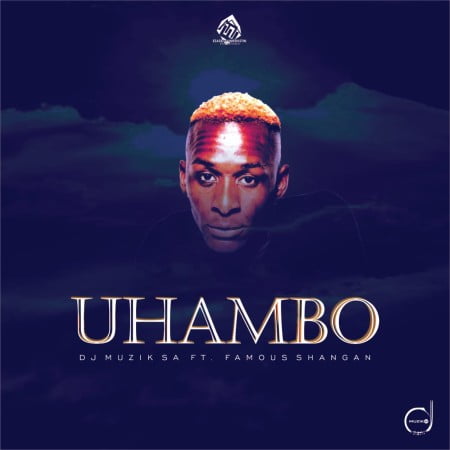 DJ Muzik SA - Uhambo ft. Famous Shangan