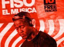 Fiso El Musica – 10 Tracks (Album) zip