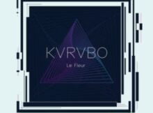 KVRVBO – La Fleur EP zip