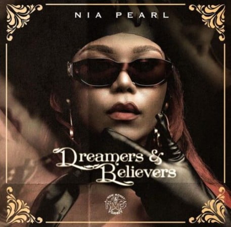 Nia Pearl – Dreamers & Believers EP zip