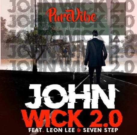 PureVibe – John Wick 2.0 ft. Leon Lee & Seven Step
