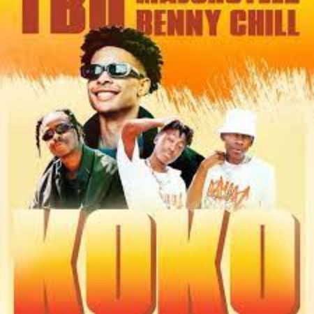 TBO – Koko ft Majorsteez, Benny Chill, Henry Wockstar & DJ Shane Deep