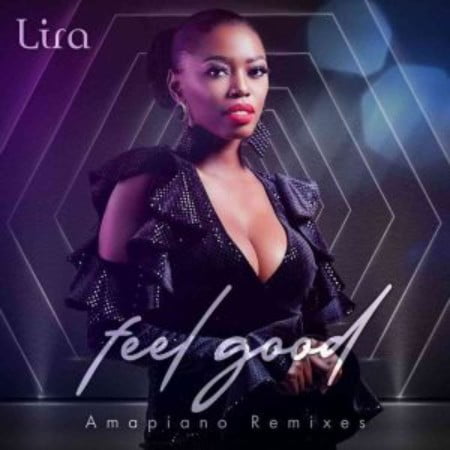 Lira – Feel Good (Amapiano Remixes)