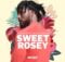 EnoSoul & Exte C – Sweet Rosey ft. Rhey Osborne