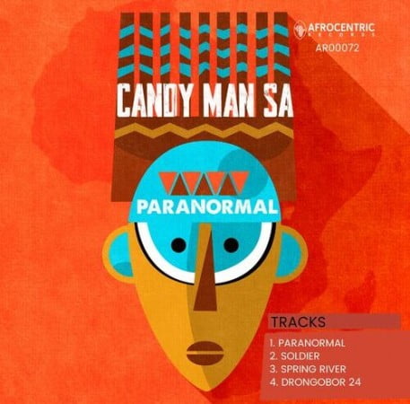 Candy Man SA – Paranormal EP zip