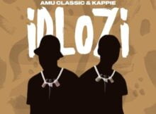 Amu Classic & Kappie – iDlozi ft. LeeMcKrazy, Guyu Pane, Muziqal Tone & Sinny Man’Que