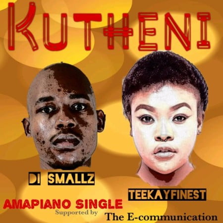 DJ Smallz & TeeKay Finest - Kutheni