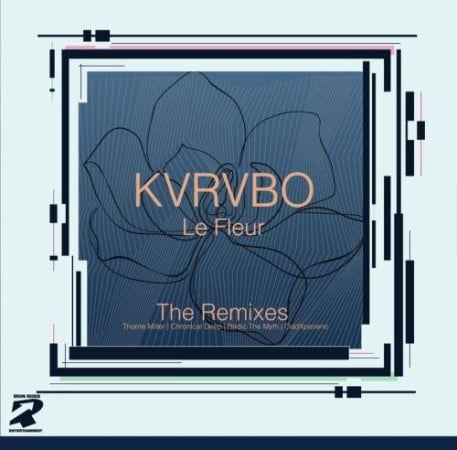 KVRVBO – Le Fleur (Chronical Deep “Claps Back” Remix)