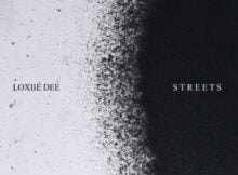 Loxiie Dee – Streets (Amapiano Remix)