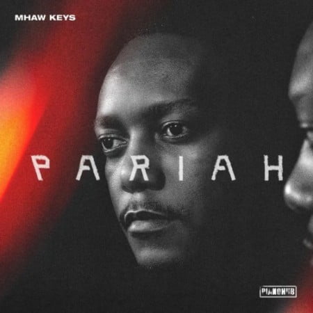 Mhaw Keys – Pariah Album mp3 zip download