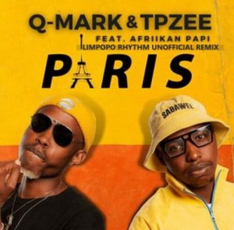 Q-Mark & TpZee – Paris ft. Afriikan Papi (Limpopo Rhythm Unofficial Remix)