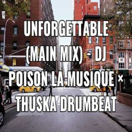 DJ Poison LaMusiQue & Thuska Drumbeat – Sweet Planka (Unforgettable Mix) mp3 download DJ Poison LaMusiQue & Thuska Drumbeat – Sweet Planka (Unforgettable Mix)