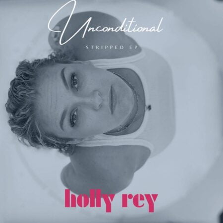 Holly Rey – Unconditional Stripped EP zip