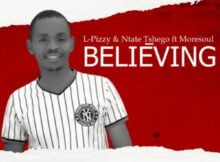 L-Pizzy & Ntate Tshego – Believing (Vocal Mix) ft. MoreSoul