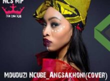 Mduduzi Ncube – Angsakhoni (NCS MP Cover)