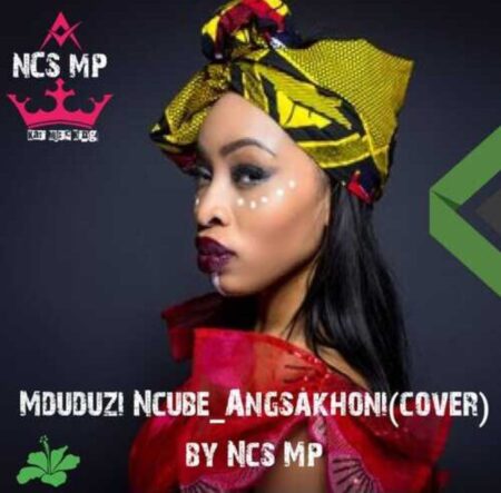 Mduduzi Ncube – Angsakhoni (NCS MP Cover)