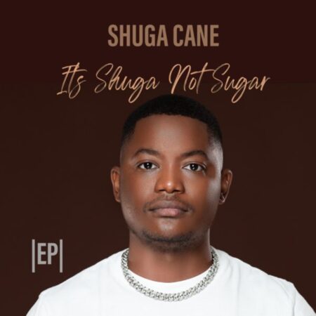 Shuga Cane – It’s Shuga Not Sugar EP