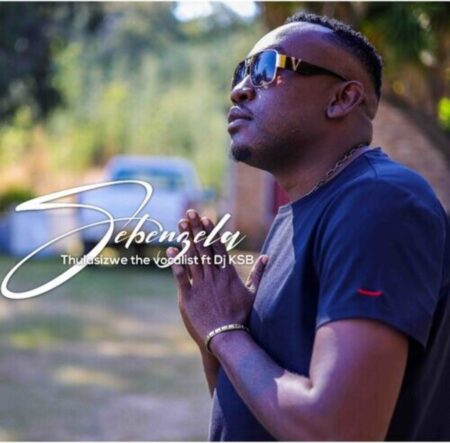 Thulasizwe The Vocalist – Sebenzela ft. DJ KSB
