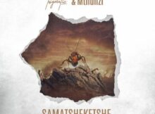 Trigmatic & Mthunzi – Samatsheketshe
