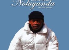 Vico da sporo – Noluyanda ft. Joel Nyuswa