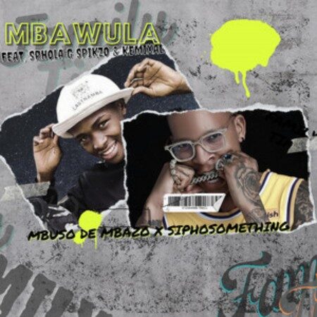 Mbuso de Mbazo & Siphosomething – I-Mali ft. Pillar, Kemixal & Marvin Soul