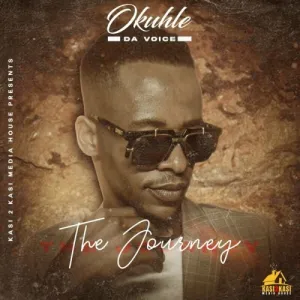 Okuhle Da Voice – The Journey EP zip download