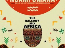 Balcony Mix Africa, Nomfundo Moh & Major League DJz – Ngamfumana ft. Mellow & Sleazy, Murumba Pitch & LuudaDeejay