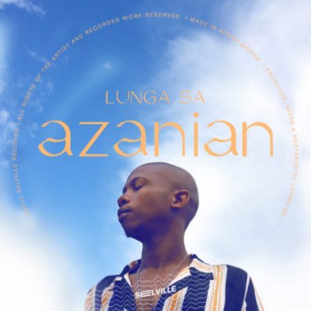 Lunga SA – Azanian (The Album) zip download